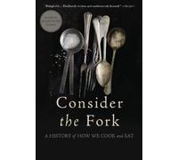 Bee Wilson Consider the Fork (Tascabile)