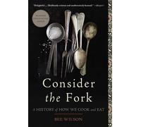 Bee Wilson Consider the Fork (Tascabile)