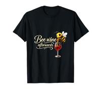 Bee Wine Afterwards - Simpatico Disegno di Calligrafia Maglietta