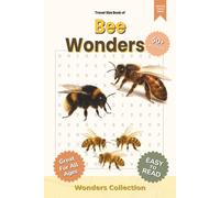 Bee Wonders Word Search Puzzle Book for All Ages: Packed with Fun and Challenging Animal-Themed Word Searches - 50+ Puzzles for Adults, Seniors & Kids to Enjoy Anywhere, Anytime