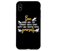 Bee Yourself umile gentile divertimento coraggioso intelligente gioioso Custodia per iPhone XS Max