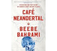 Beebe Bahrami Café Neandertal (Tascabile)