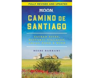 Beebe Bahrami Moon Camino de Santiago (Second Edition) (Tascabile)