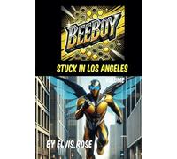BeeBoy - Stuck In Los Angeles: Volume 1