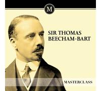 Beecham, Thomas -Sir- - Masterclass