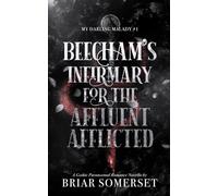 Beecham's Infirmary for the Affluent Afflicted