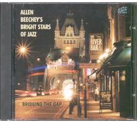 Beechey, Allen Bright Stars Of Jazz - Bridging The Gap