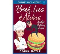 Beef, Lies & Alibis: Culinary Cozy Mystery