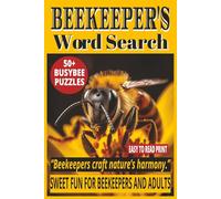 BEEKEEPER'S WORD SEARCH: 50+ Easy-to-Read Word Find puzzle Book About Beekeeping, Hive Tools, Bee Colonies & Apiculture Facts for Beginners, Adults & ... | Memory Game Gift for Beekeepers & Holidays.