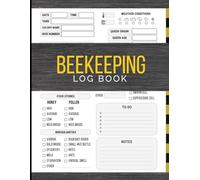 Beekeeping Log Book: A Practical Hive Management Journal for Beekeepers - Inspections, Notes, Harvests & More