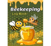 Beekeeping Log Book: Hive Inspection Journal for Beekeepers | Colony Health, Queen Status, Brood Pattern, Weather Tracking & Varroa Mite Monitoring
