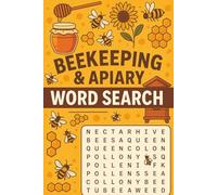Beekeeping Word Search: 30 Buzzing Puzzles for Bee Lovers and Apiary Enthusiasts: Explore the fascinating world of bees with relaxing word searches packed with honey-sweet vocabulary