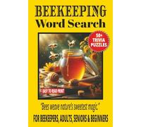 BEEKEEPING WORD SEARCH: 50+ Easy-to-Read Puzzles in a Word Find Book About Beekeeping, Honey, Pollination & Trivia Facts for Beekeepers, Adults & ... | Buzzing Gift for Relaxing & Holidays.