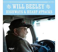 Beeley Will - Highways & Heart Attacks