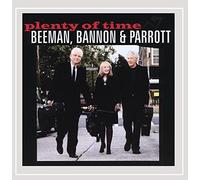 Beeman Bannon & Parrott - Plenty Of Time