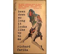 Been Down So Long It Looks Like Up to Me by Richard Farina (1971-06-01)