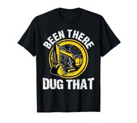 Been There Dug That for a Construction Truck Driver Maglietta