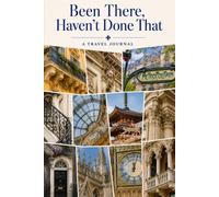 Been There, Haven't Done That: My Travel Journal - Architectural Treasures Cover