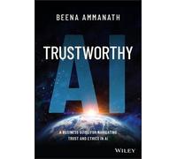 Beena Ammanath Trustworthy AI (Copertina rigida)