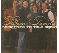 Beene Family, the - Something to Talk About