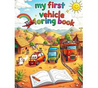 Beep Beep! My First Vehicle Coloring Book