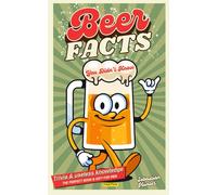 Beer Facts You Didn’t Know: Trivia & Useless Knowledge - the Perfect Book & Gift for Men
