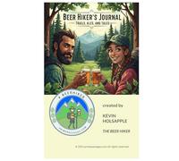 Beer Hikers Journal: Trails, Ales, and Tales