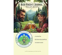 Beer Hikers Journal: Trails, Ales, and Tales