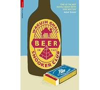 Beer in the snookerclub: Waguih Ghali