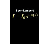 Beer-Lambert Law Notebook Scientific Journal for Chemistry and Physics Enthusiasts: 120 Pages Notebook