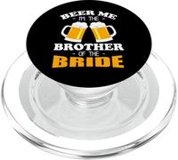 Beer Me I'm The Brother Of The Bride PopSockets PopGrip per MagSafe