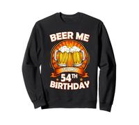Beer Me It's My 54th Birthday 54 Years Old Party Celebration Felpa