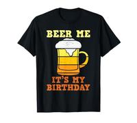 Beer Me It's My Birthday Funny Drinking Team Beer Lover Maglietta