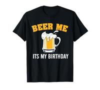 Beer Me It's My Birthday Funny Drinking Team Beer Lover Maglietta