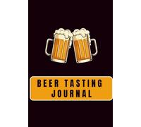 Beer Tasting Journal: Log 110 Beers | 6x9 Guided Notebook for Craft Beer Enthusiasts with Rating Charts, Notes & Reviews
