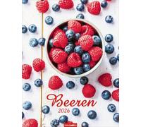 Beeren Kalender 2026: Jahres-Wandkalender 2026. Das Superfood als farbenfroher Blickfang. Leckere Früchte von Blaubeere bis Erdbeere, die Appetit auf ... Foodkalender 2026 im Format 30 x 39 cm