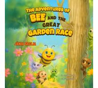Bee's Adventures: and the Great Race in the Garden