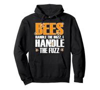 Bees Handle The Buzz I Handle The Fuzz Felpa con Cappuccio