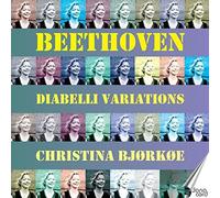 Beethoven/ Bjorkoe, Christina - Diabelli Variations