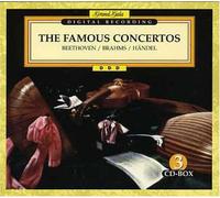 BEETHOVEN/BRAHMS/HAENDEL - FAMOUS CONCERTOS
