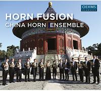 The China Horn Ensemble Horn Fusion (CD) Album