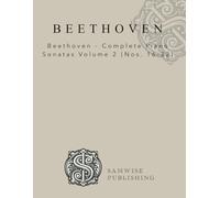 Beethoven - Complete Piano Sonatas Volume 2 (Nos. 16-32): Volume 34
