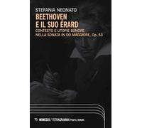 Beethoven e il suo Érard. Contesto e utopie sonore nella sonata in Do maggiore, Op. 53