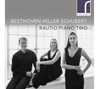 Rautio Piano Trio Rautio Piano Trio: Beethoven/Hiller/Schubert (CD) Album