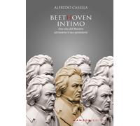 Beethoven intimo [Paperback] [May 26, 2020] Casella, Alfredo