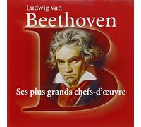 Beethoven, L.V. - Ses Plus Grands Chefs-D'Oeuvre (2 CD)