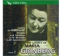 Beethoven Ludwig van - Maria Grinberg, Pianiste - Vol.1 / Sonates pour Piano N°8 Pathétique, N'14 Moonlight et N°23 Appassionata