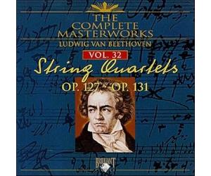 Beethoven Ludwig Van - The Complete Masterworks String Quartets Vol 32 Op. 127 & Op. 131