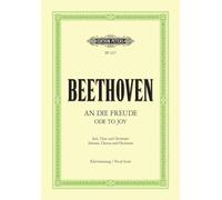 Beethoven: Ode to Joy: Final Movement of Symphony No. 9 in D minor Op. 125 (Vocal Score) (EP2227): Finalsatz der Sinfonie Nr. 9 d-Moll op. 125 / Klavierauszug