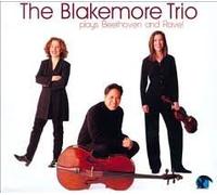 Beethoven/Ravel - Blakemore Trio Plays Beethoven & Ravel